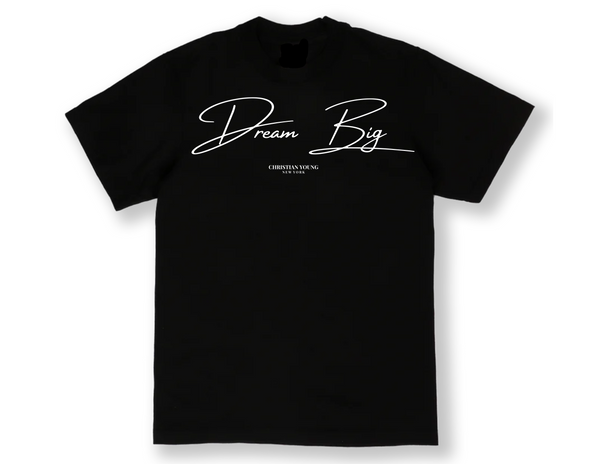 Dream Big T-Shirt