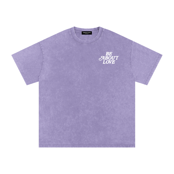 Be About Love Washed T-Shirt (multiple variants)