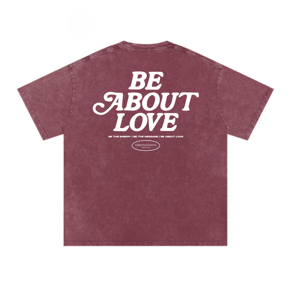 Be About Love Washed T-Shirt (multiple variants)