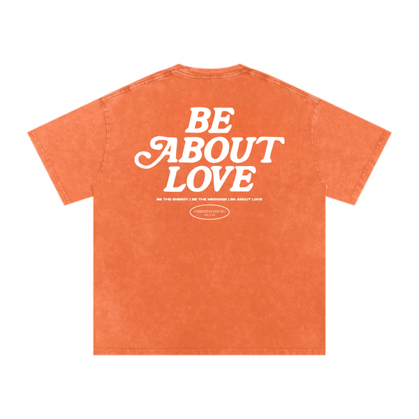 Be About Love Washed T-Shirt (multiple variants)