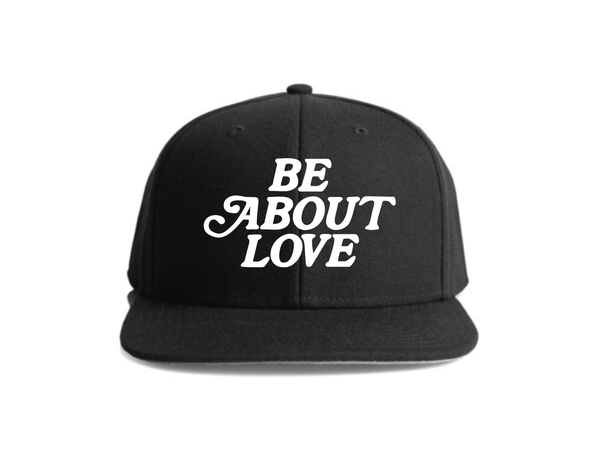 Be About Love Snapback