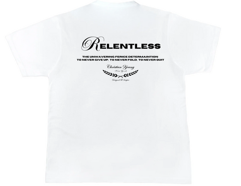 Relentless T-Shirt