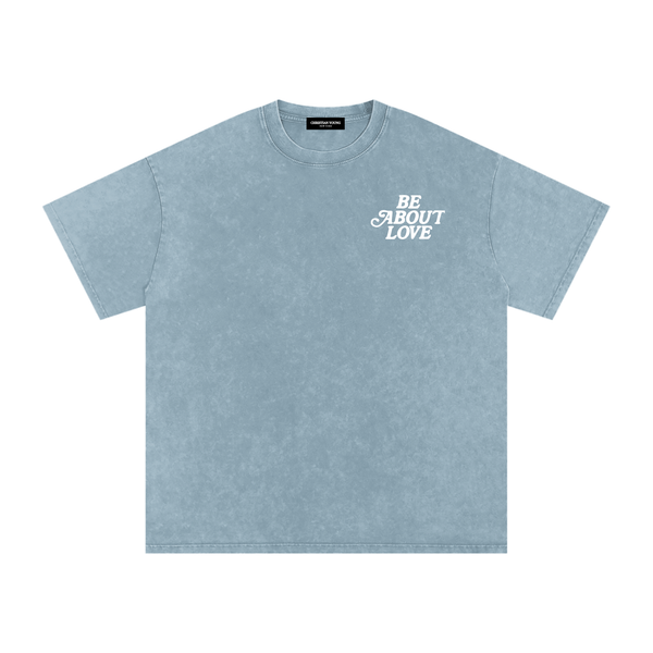 Be About Love Washed T-Shirt (multiple variants)